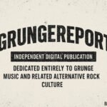 GrungeReport: Music, News, Culture, and Grunge Revival Platform